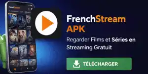 Image de FrenchStream APK montrant l’application Android de streaming gratuit pour films, séries et mangas en français